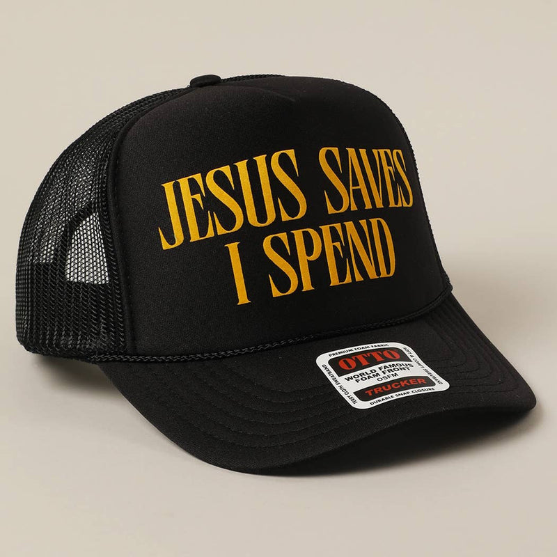 JESUS SAVES I SPEND Trucker: TAN