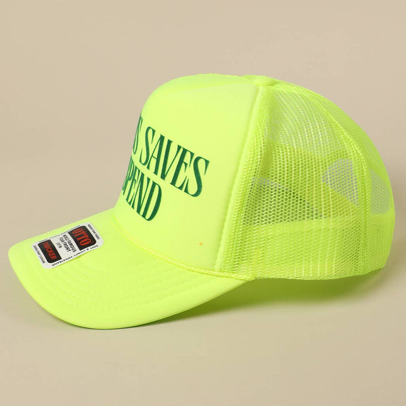 JESUS SAVES I SPEND Trucker: NEON PINK