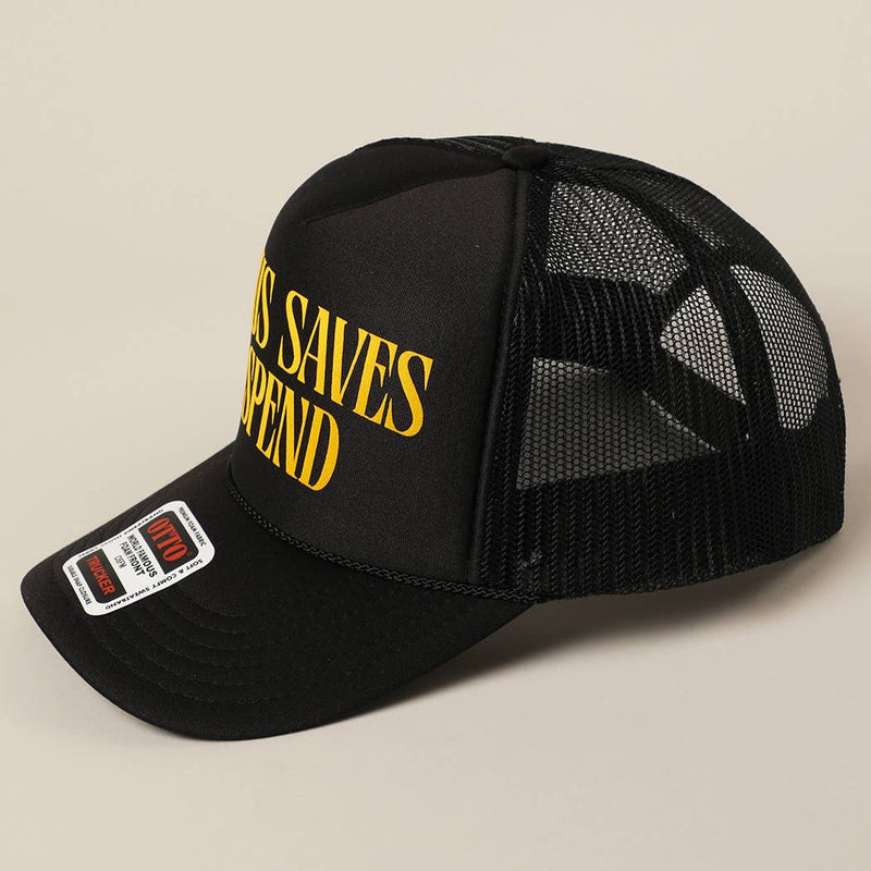 JESUS SAVES I SPEND Trucker: White