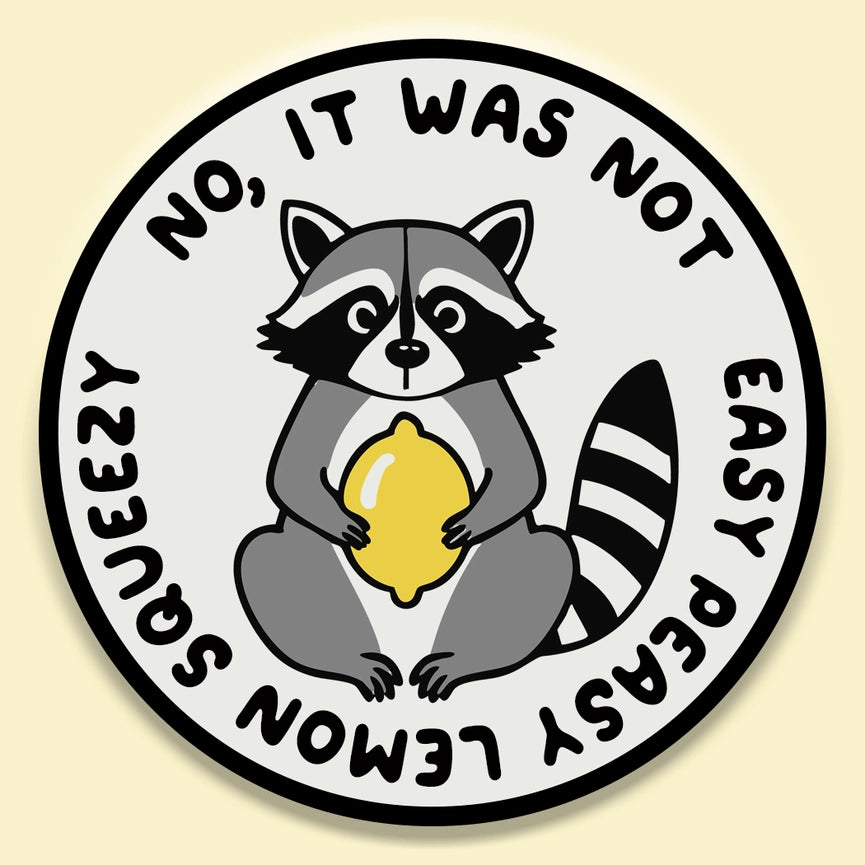 Easy Peasy Lemon Squeezy Sticker Decal – Hollowood at Home