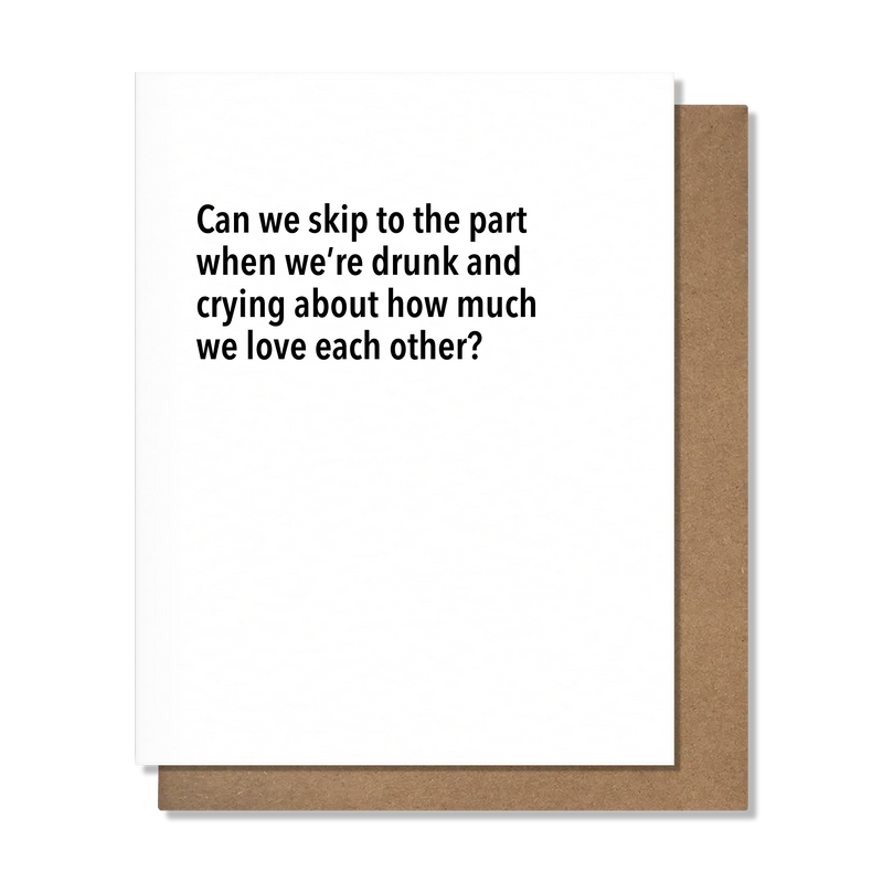 Drunk & Crying - Love Card