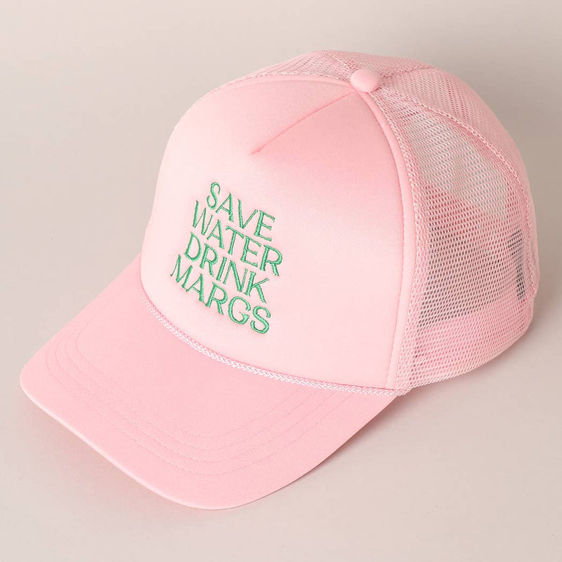 Save Water Drink Margs Trucker: BABY PINK