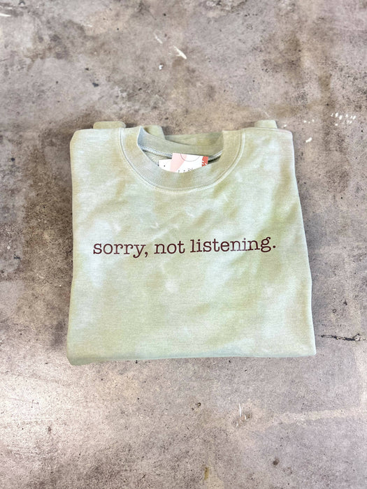 Not listening- Crewneck Sweatshirt