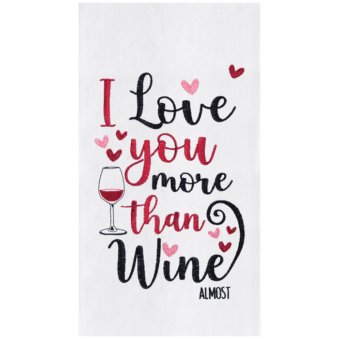 Valentine's Day Love You More Than Wine Almost Kitchen Towel